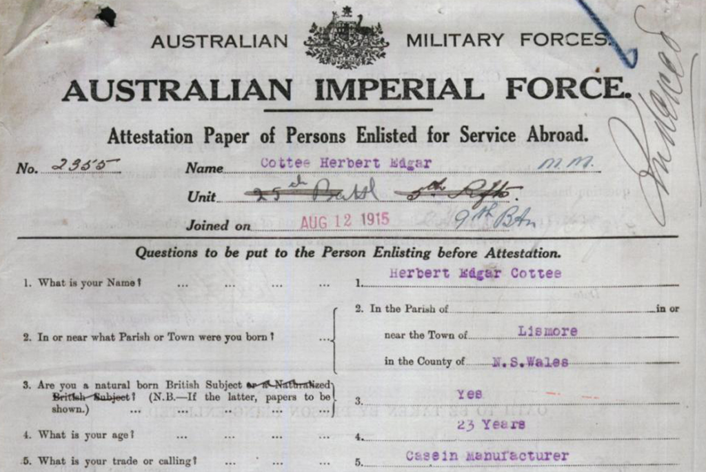 A simple description of domestic employment set within a tumultuous document of global conflict. Herbert Cottee’s AIF enlistment papers from 1915, in which his profession is given rather plainly as ‘Casein Manufacturer’. Given that casein manufacture would play a part in the Cottee family’s fortune for the next 100 years, it is particularly suitable that the language of the time refers to his vocation as a ‘calling’.
